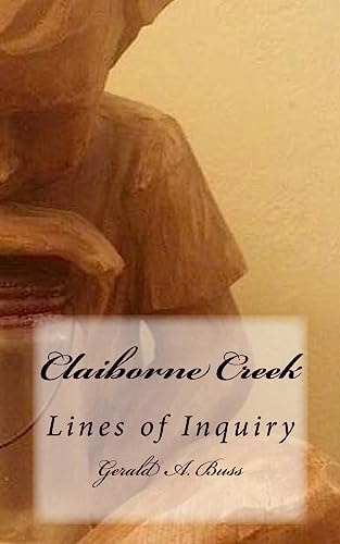 Claiborne Creek Lines of Inquiry