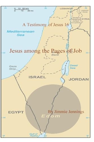 A Testimony of Jesus 16 Jesus Among the Pages of Job