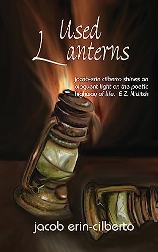 Used Lanterns Poetry by Jacob Erin-Cilberto