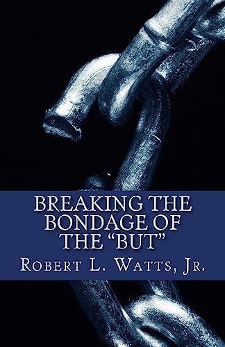 Breaking The Bondage Of The BUT