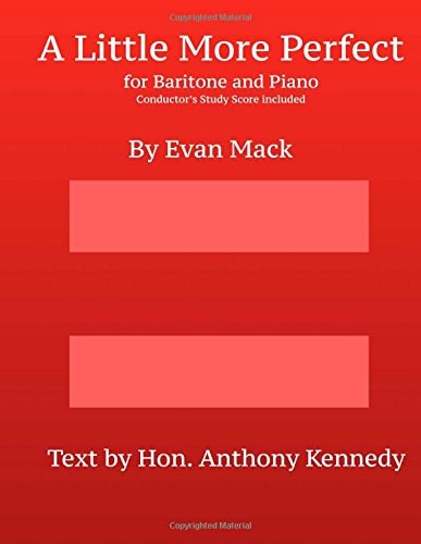 A Little More Perfect For Baritone and Piano : Conductor's Study Score Included