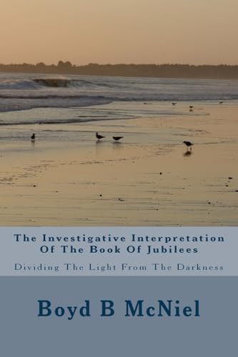 The Investigative Interpretation Of The Book Of Jubilees