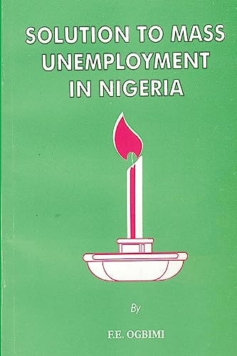 Solution to Mass Unemployment in Nigeria