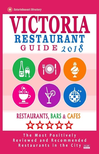 Victoria Restaurant Guide 2018 Best Rated Restaurants in Victoria, Canada - 400 Restaurants, Bars and Cafés Recommended for Visitors, 2018