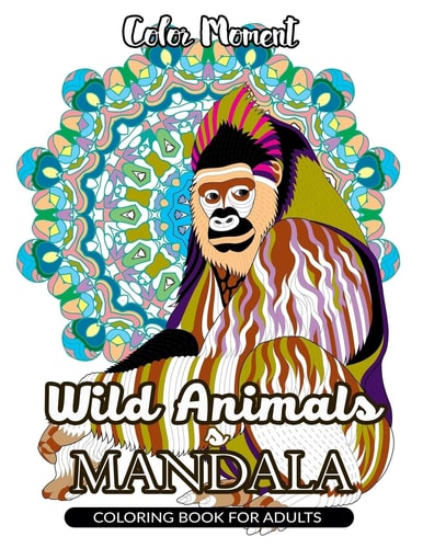 Color Moment Wild Animals Mandala Coloring Book for Adults