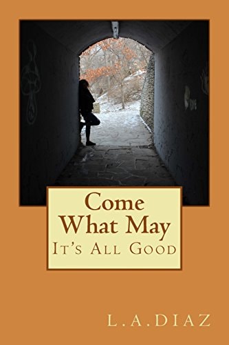 Come What May It's All Good