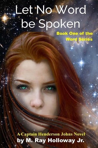 Let No Word Be Spoken A Captain Henderson Johns Novel