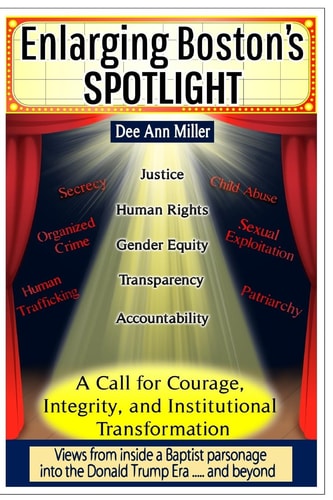 Enlarging Boston's SPOTLIGHT A Call for Courage, Integrity, and Institutional Transformation