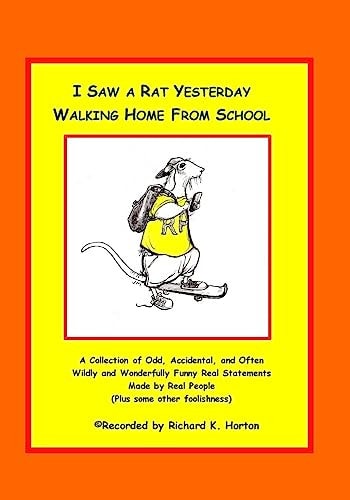 I Saw A Rat Yesterday Walking Home From School