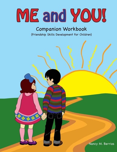 Me and You! Companion Workbook Friendship Skills Development For Children