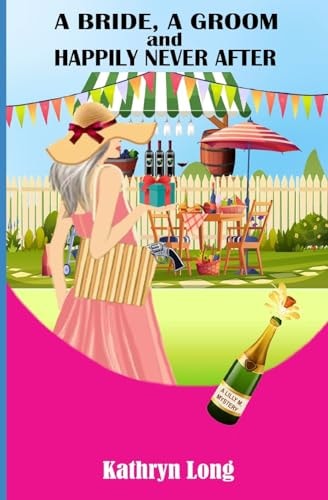 A Bride, a Groom, and Happily Never After A Lilly M Mystery #4