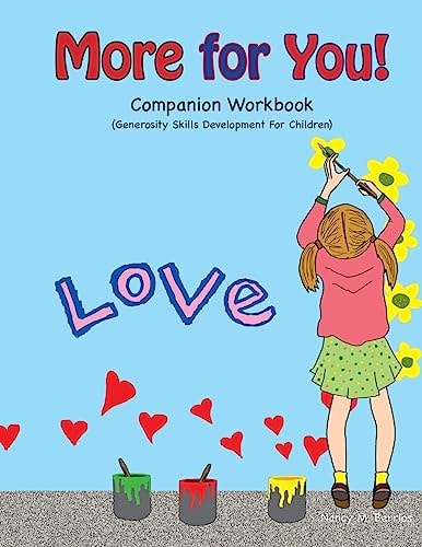 More for You! Companion Workbook Generosity Skills Development For Children