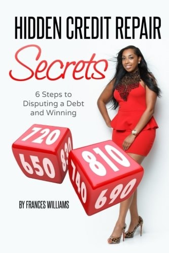 Hidden Credit Repair Secrets 6 Steps to Disputing a Debt and Winning
