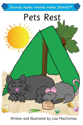Pets Rest Sounds Make Words Make Stories, Entry Level, Series 1, Book 4
