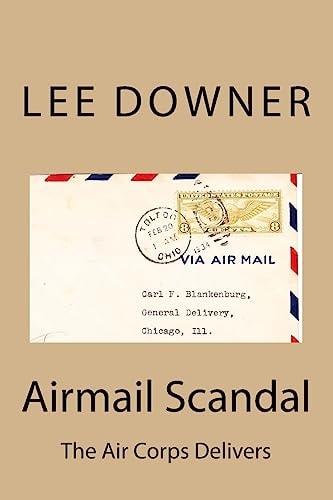 Airmail Scandal The Air Corps Delivers