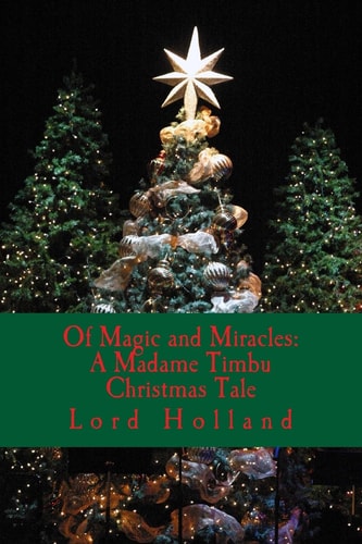 Of Magic and Miracles A Madame Timbu Christmas Tale