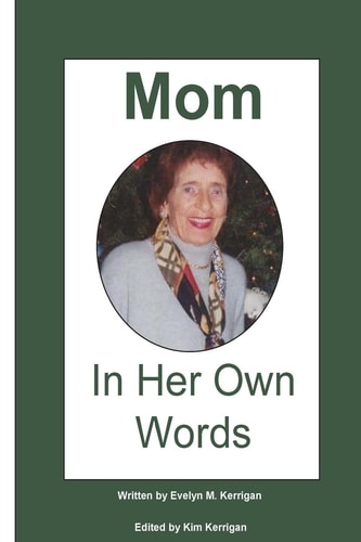 Mom In Her Own Words
