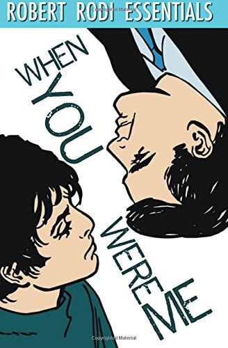 When You Were Me (Robert Rodi Essentials)