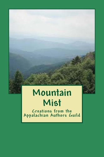 Mountain Mist Creations from the Appalachian Authors Guild