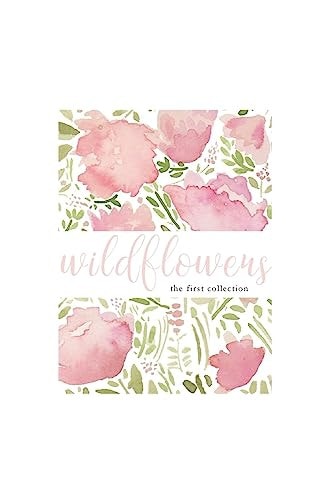 Wildflowers The First Collection