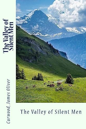 The Valley of Silent Men