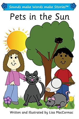Pets in the Sun Sounds Make Words Make Stories, Plus Level, Series 1, Book 4