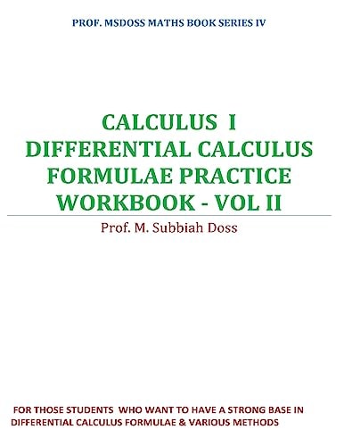 Differential Calculus Formulae Practice Workbook Calculus I