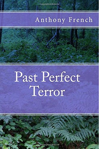 Past Perfect Terror