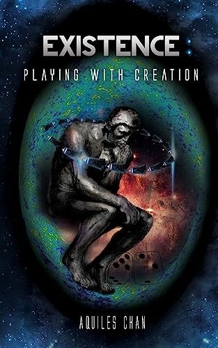 Existence Playing with Creation