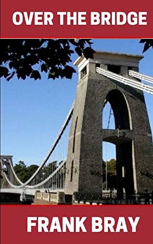 Over the Bridge