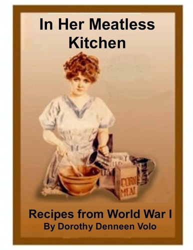 In Her Meatless Kitchen Recipes From World War I