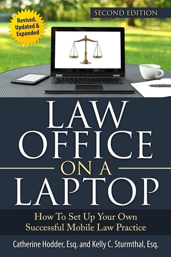 Law Office on a Laptop How to Set Up Your Successful Mobile Law Practice