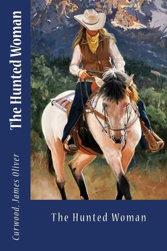 The Hunted Woman