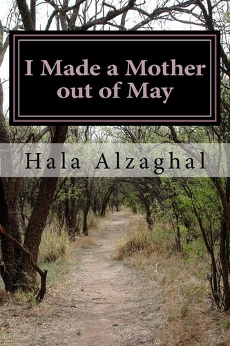 I Made a Mother Out of May