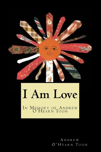 I Am Love In Memory of Andrew O'Hearn Toon