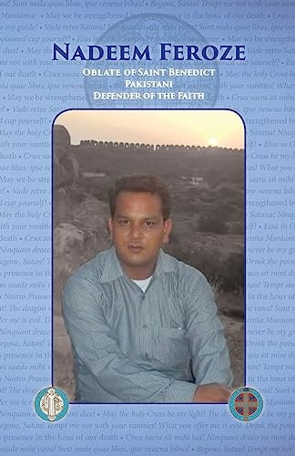 Nadee, Feroze Oblate of Saint Benedict, Pakistani, Defender of the Faith