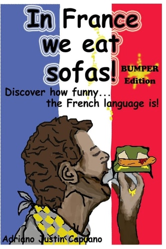 In France We Eat Sofas! Bumper Edition