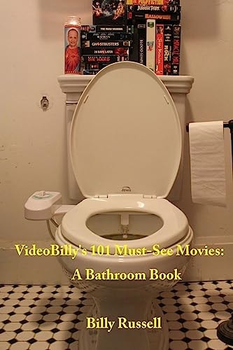 VideoBilly's 101 Must-See Movies A Bathroom Book