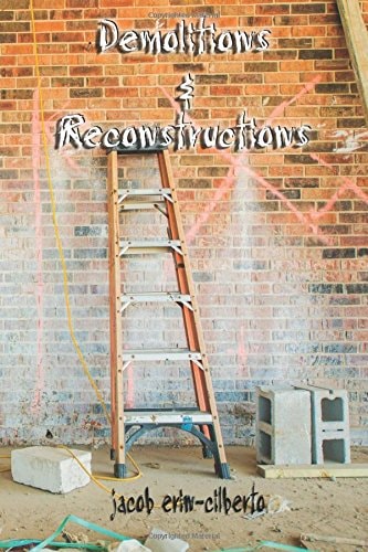 Demolitions and Reconstructions Metaphorical, Abstract Poetry