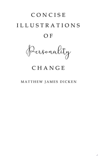 Concise Illustrations of Personality Change