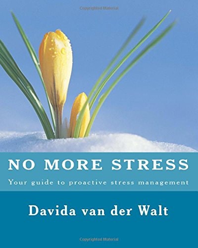 No More STRESS Your Guide to Proactive Stress Management