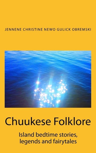 Chuukese Folklore Island Bedtime Stories and Fairytales