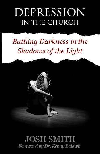 Depression in the Church Battling Darkness in the Shadows of the Light