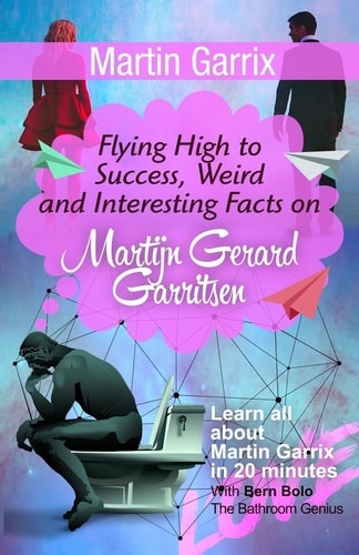 Martin Garrix Flying High to Success Weird and Interesting Facts on Martijn Gerard Garritsen!