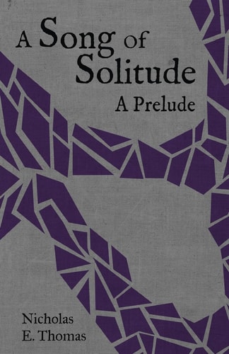 A Song of Solitude A Prelude