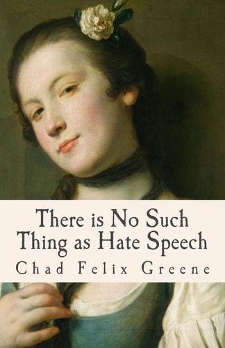 There Is No Such Thing As Hate Speech A Book of Poems, Songs and Essays