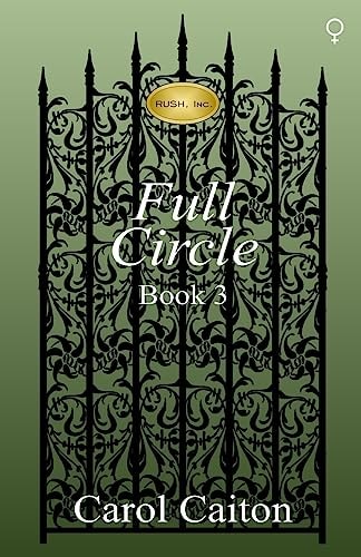 Full Circle (RUSH, Inc. Book 3)