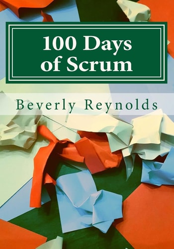 100 Days of Scrum A Guide to Iterative Development
