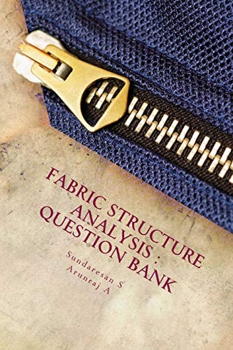 Question Bank of Fabric Structure and Anlysis The Quest Beyond Text