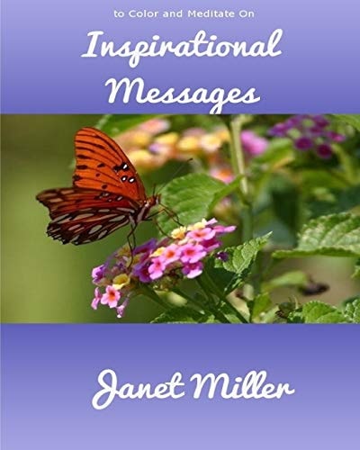 Inspirational Messages To Color and Meditate On